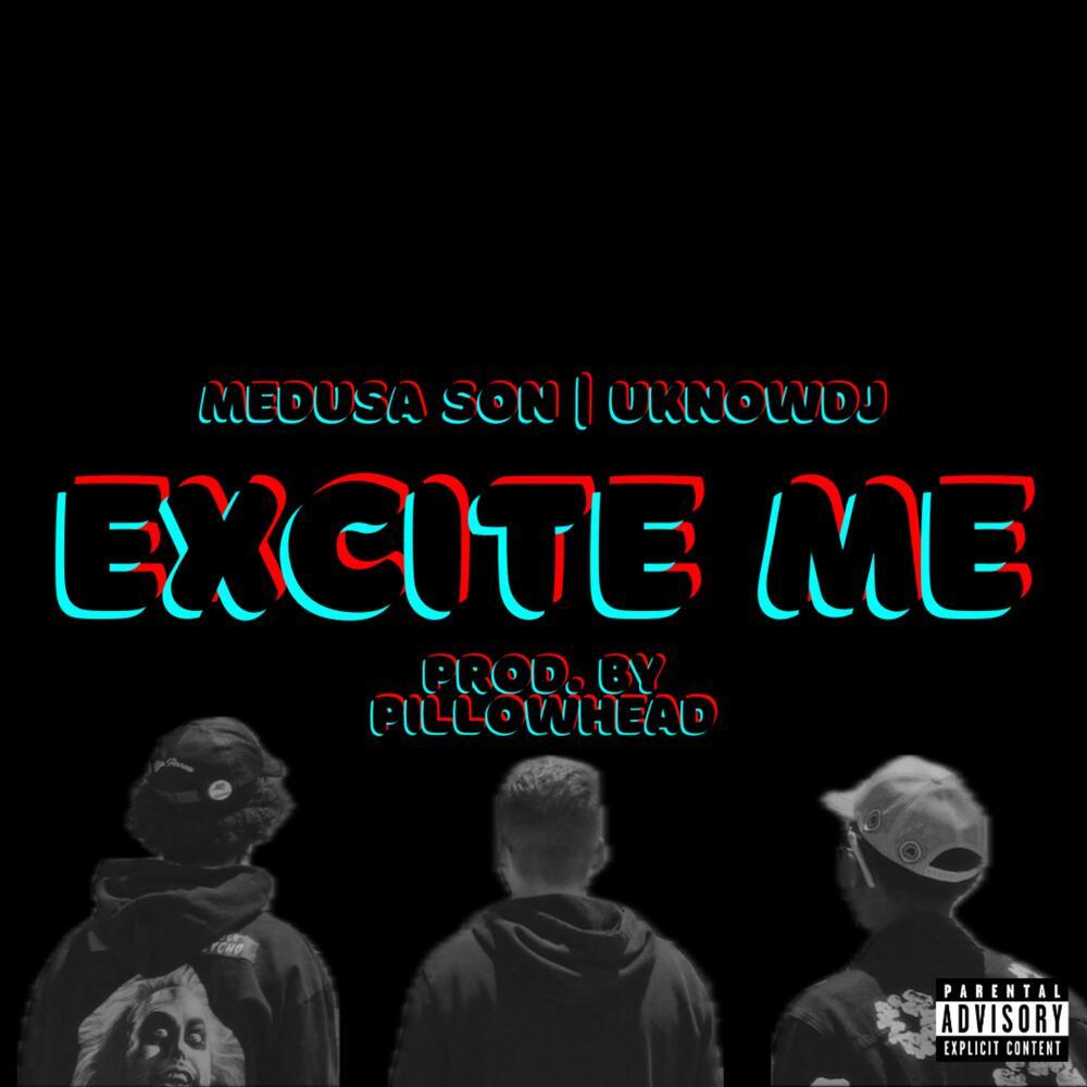 Excite Me (Explicit)