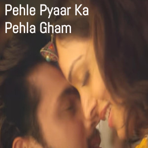 Album Pehle Pyaar Ka Pehla Gham from Nayan