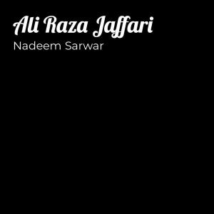 收聽Nadeem Sarwar的Ali Raza Jaffari (Explicit)歌詞歌曲