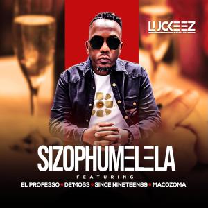 ดาวน์โหลดและฟังเพลง Sizophumelela (feat. El Professo, De'Moss, Since Nineteen89 & Macozoma) (Radio Edit) พร้อมเนื้อเพลงจาก Luckeez Mfowethu