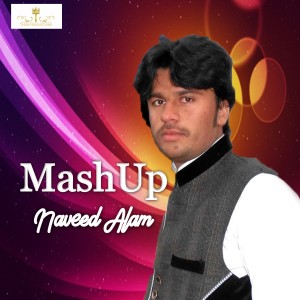 收聽Naveed Alam的Mashup歌詞歌曲