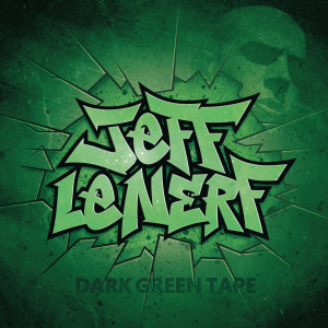 Jeff Le Nerf的專輯Dark Green Tape