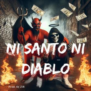 收聽Dj Zir en el Beat的Ni santo ni diablo (electro rap tumbado belico)歌詞歌曲
