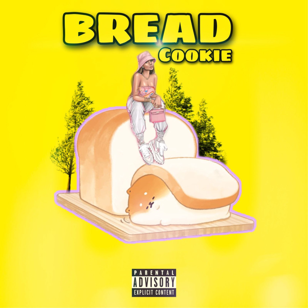 Bread (Explicit)