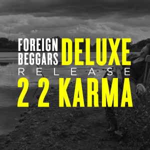 Foreign Beggars的專輯2 2 Karma (Deluxe) [Clean Version]