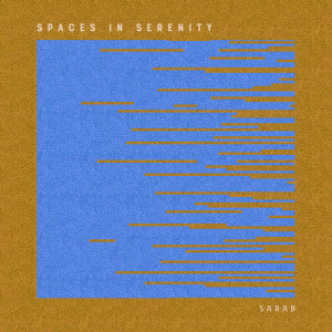 Dengarkan Spaces in Serenity lagu dari Sarab dengan lirik