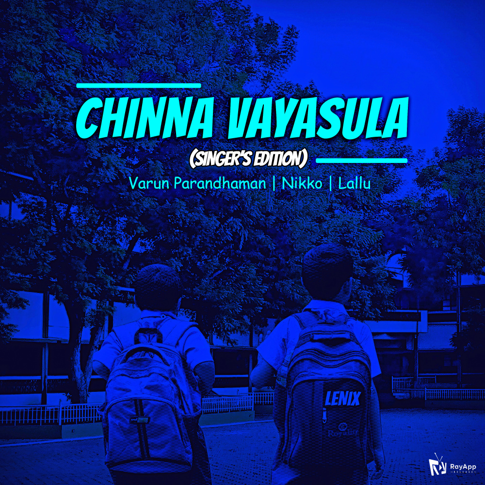 Chinna Vayasula (Singer's Edition)