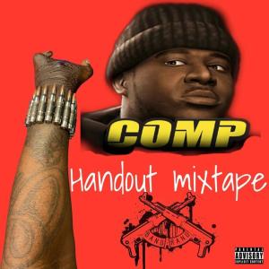 Comp的專輯Handout mixtape (Explicit)