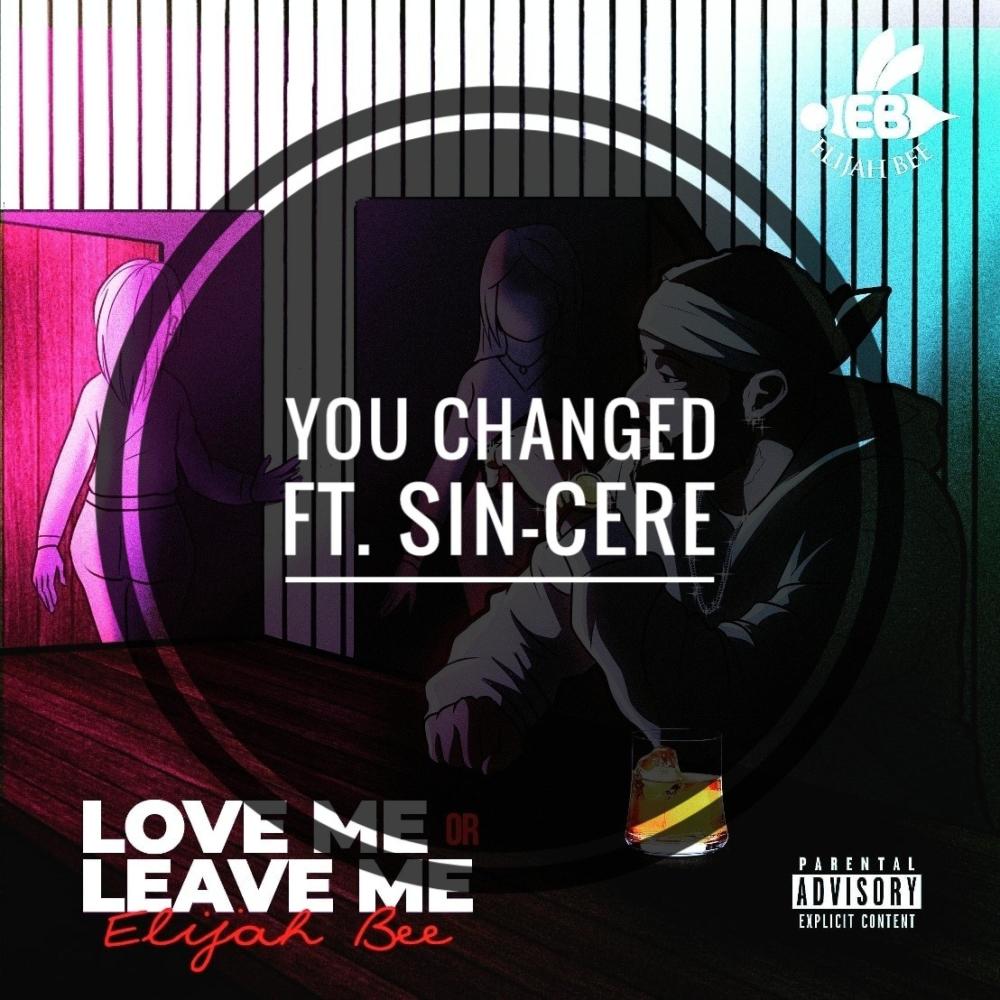 You Changed (feat. Sin-cere) (Remix) (Explicit) (Remix|Explicit)