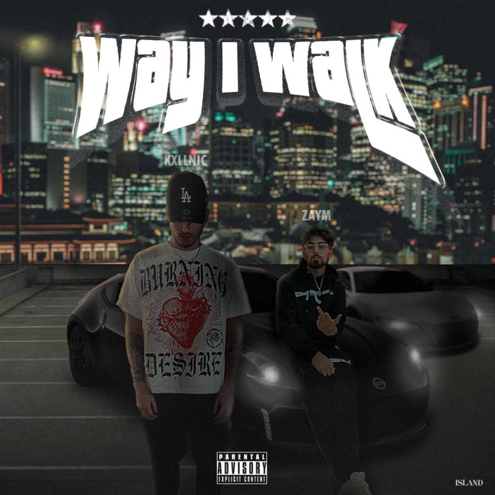 Way I Walk (feat. KXLLNIC) (Explicit)