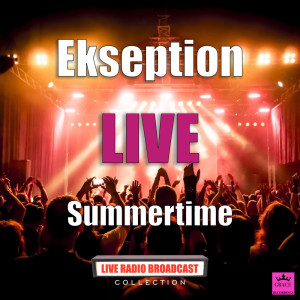 Listen to Summertime (Live) song with lyrics from Ekseption