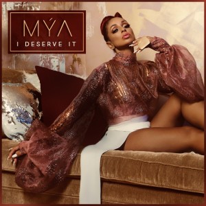 Dengarkan I Deserve It (Explicit) lagu dari Mýa dengan lirik