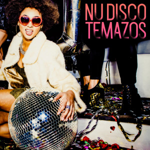 อัลบัม Nu-Disco Temazos (Explicit) ศิลปิน Various