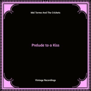 Prelude to a Kiss (Hq remastered)