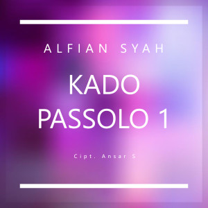 收聽Alfian syah的Kado Passolo 1歌詞歌曲