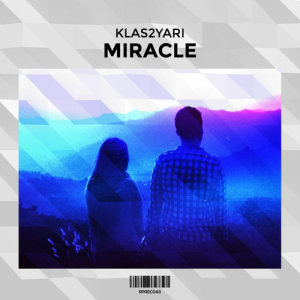 收聽Klas2Yari的Miracle歌詞歌曲