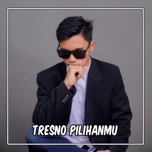 อัลบัม Tresno Pilihanmu ศิลปิน Alif Chrizto