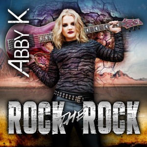 ดาวน์โหลดและฟังเพลง Rock the Rock พร้อมเนื้อเพลงจาก Abby K