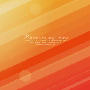 You are in my arms dari Han Seula