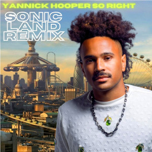 ดาวน์โหลดและฟังเพลง So Right (Sonic Land Remix) พร้อมเนื้อเพลงจาก Yannick Hooper