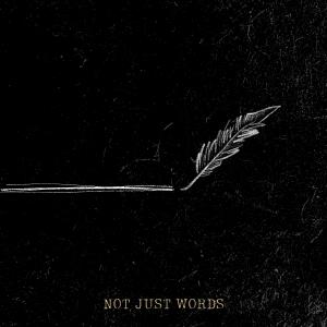 Not Just Words (feat. Bryant Lamar & Sadie Coords)