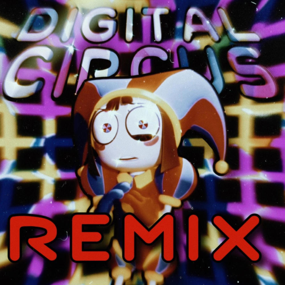 Digital Circus / With Build up (feat. smhslasha) (1ce_0loger Remix|Explicit)