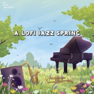 Album A Lofi Jazz Spring from Various