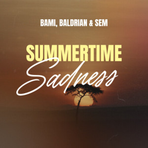 Listen to Summertime Sadness song with lyrics from Bami