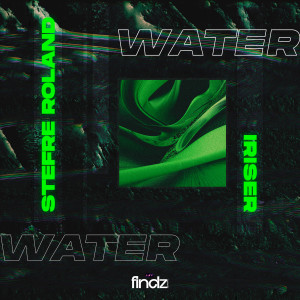 Listen to Water song with lyrics from Stefre Roland
