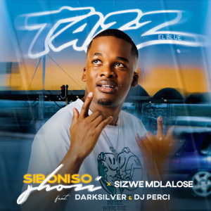 Listen to Tazz El'Blue song with lyrics from Siboniso Shozi