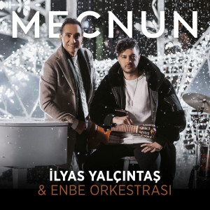 Dengarkan Mecnun lagu dari İlyas Yalçıntaş dengan lirik