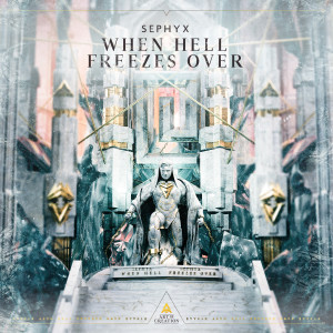 Sephyx的专辑When Hell Freezes Over