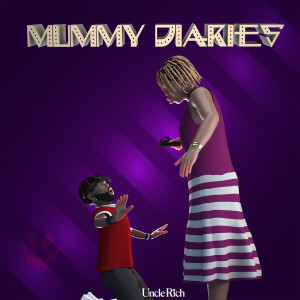 Album Mummy Diaries oleh Uncle Rich