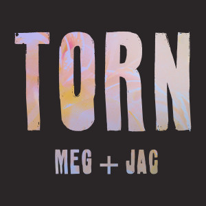 Album Torn from MEG + JAC