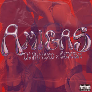 收聽Lex Bm的Amigas (Explicit)歌詞歌曲