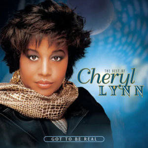 收聽Cheryl Lynn的Got to Be Real (Single Version)歌詞歌曲