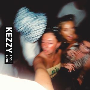 Kezzy的專輯I COULD BE (Explicit)