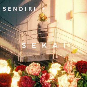 Listen to Sendiri song with lyrics from Sekai