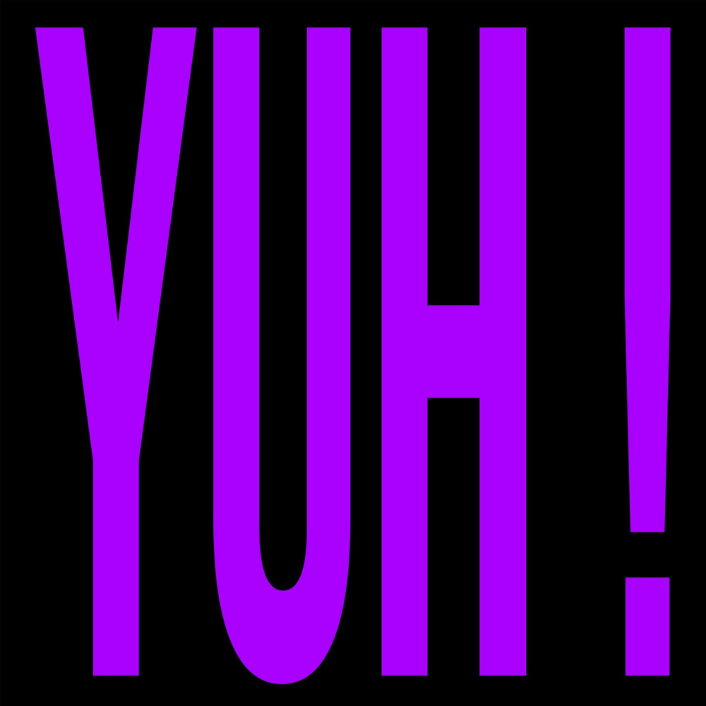 Yuh ! (Explicit)