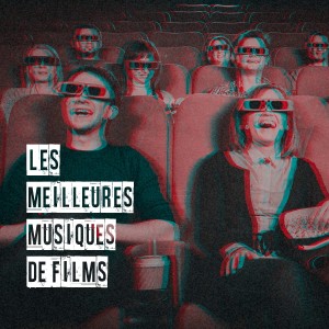 200 Thèmes Et Musiques De Films Au Cinéma的专辑Les meilleures musiques de films