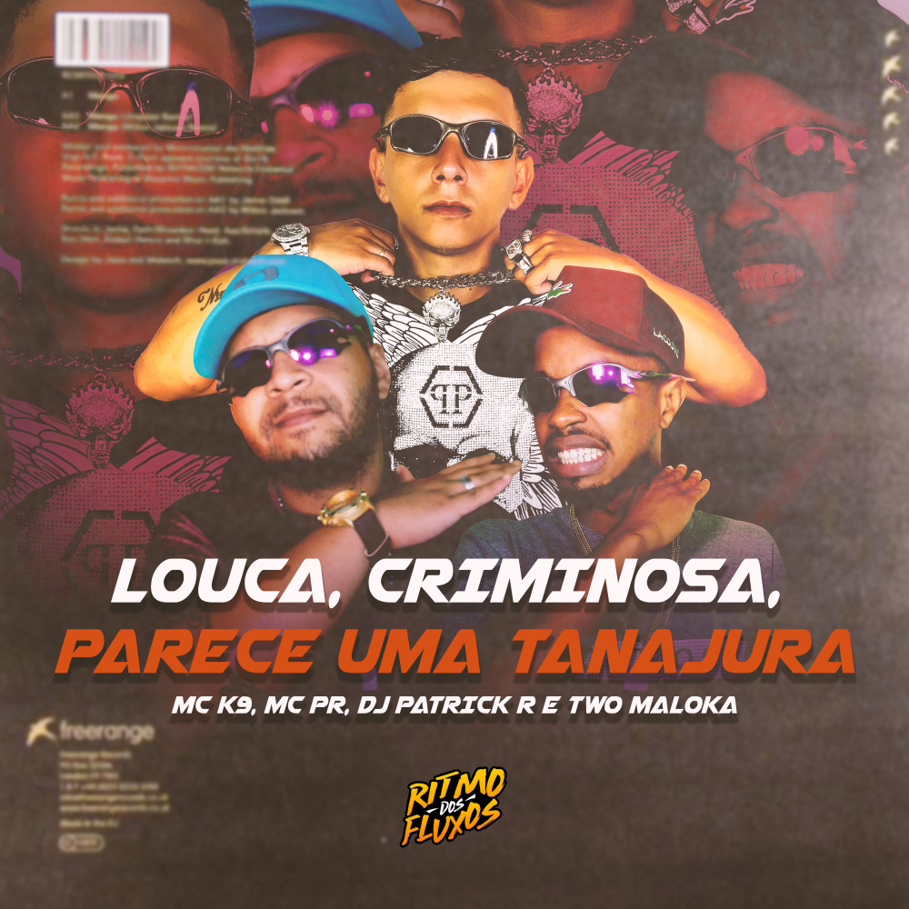 Louca, Criminosa, Parece uma Tanajura