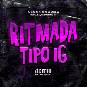 收聽DJ ML7X的Ritmada Tipo IG (Explicit)歌詞歌曲