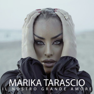 Listen to Il nostro grande amore song with lyrics from Marika Tarascio