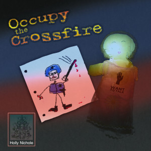 Album Occupy the Crossfire oleh Holly Nichole