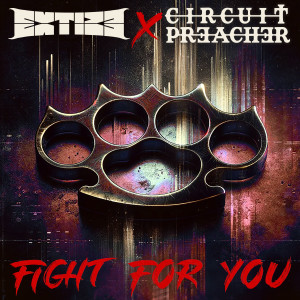 Circuit Preacher的專輯Fight For You