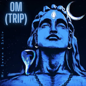 Listen to Om (Trip) song with lyrics from Mr. $even