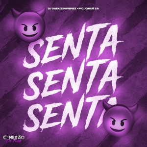 Listen to Senta Senta Senta (Explicit) song with lyrics from DJ Duduzin Perez