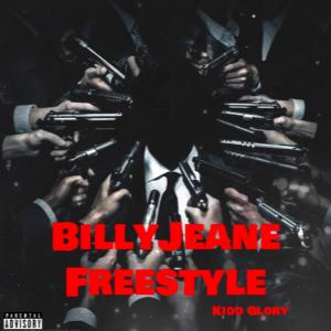 Album BillyJeane FreeStyle (Explicit) from Kidd Glory