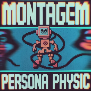 Album MONTAGEM PERSONA PHYSIC (Explicit) from DJ KAKAU