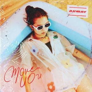 BayBay的专辑Move Non (Explicit)